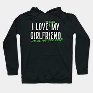 I Love My Girlfriend Funny E sport gifts, Funny Gaming Shirts, First Person Shooter Video Game Design, Gamer T-shirt, RPG, MMORPG Hoodie